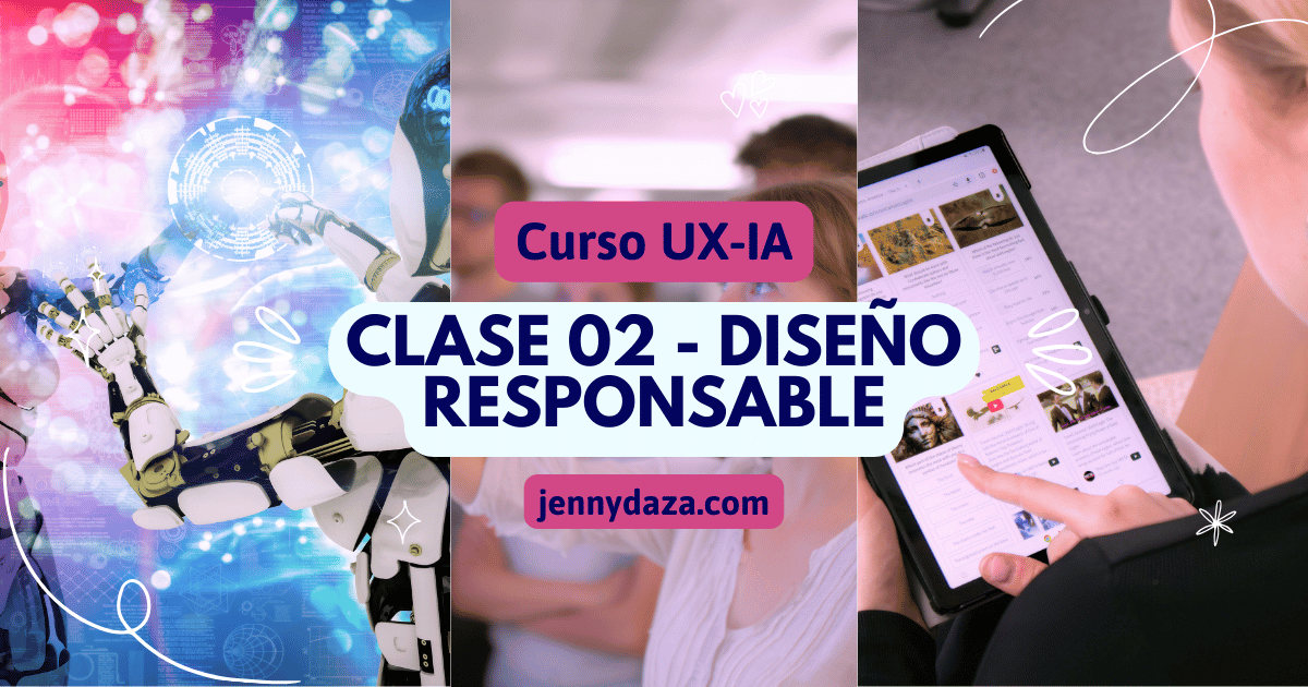 diseño IA responsable | Jenny Daza